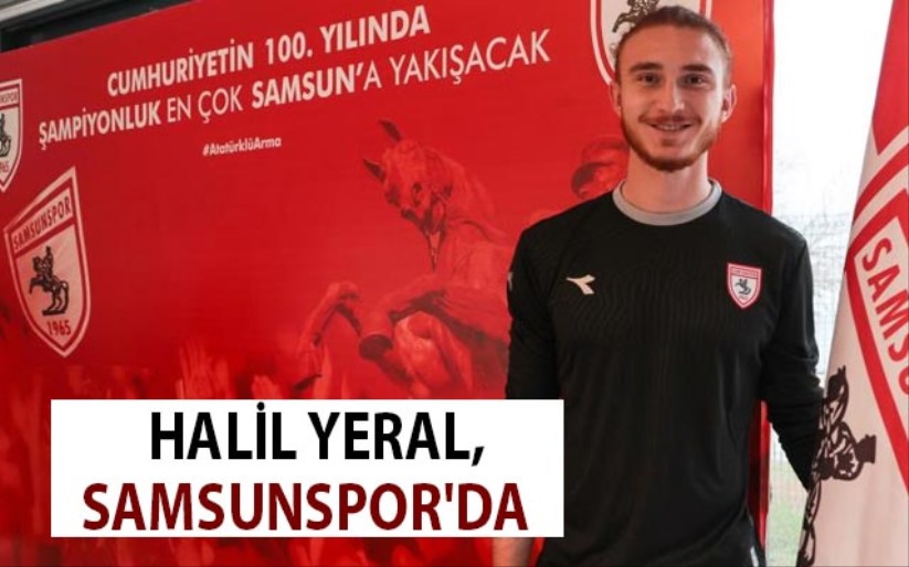 Halil Yeral, Samsunspor'da