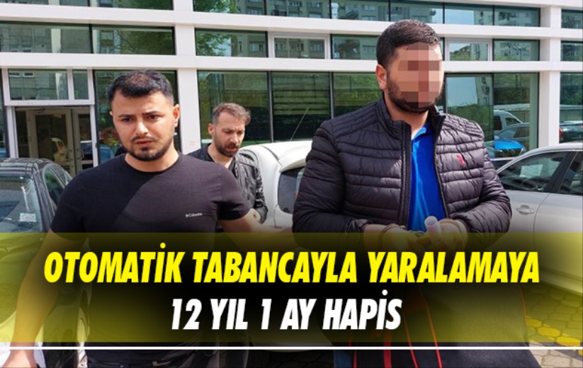 Samsun'da otomatik tabancayla yaralamaya 12 yıl 1 ay hapis