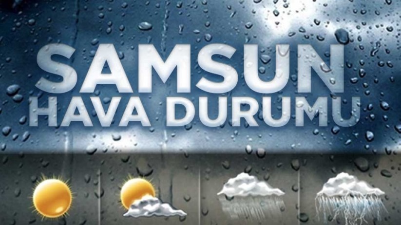 Samsun'da hava durumu - 26 Ocak Cuma