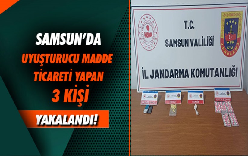 Samsun'da 3 uyuşturucu taciri yakalandı
