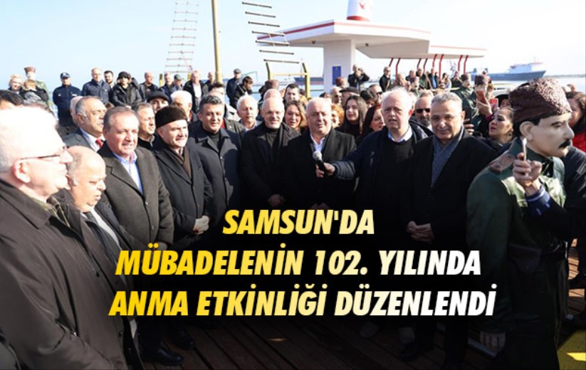 Samsun'da mübadelenin 102. yılında anma etkinliği düzenlendi