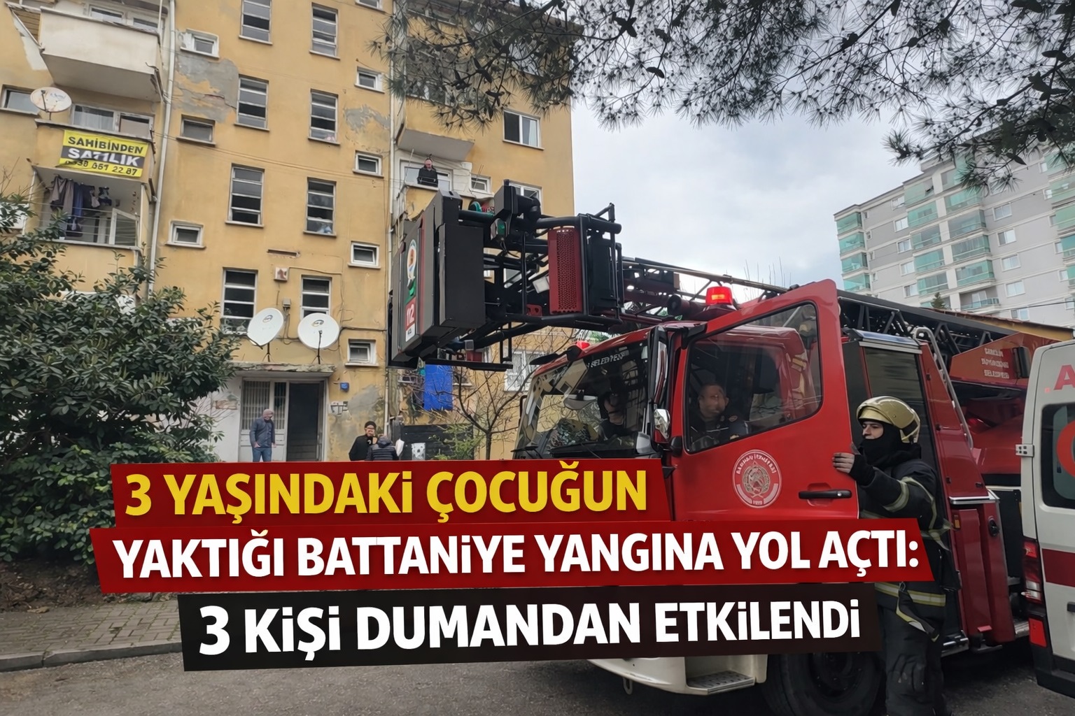 3 yaşındaki çocuğun yaktığı battaniye yangına yol açtı: 3 kişi dumandan etkilendi