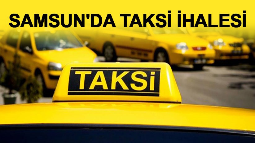 Samsun'da taksi ihalesi