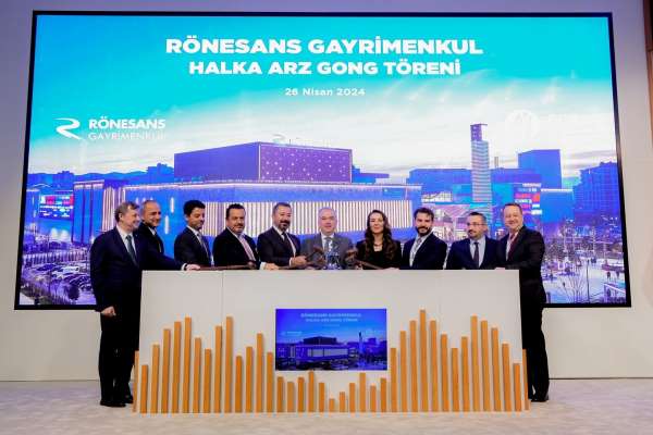 Borsa İstanbul'da gong Rönesans Gayrimenkul Yatırım için çaldı