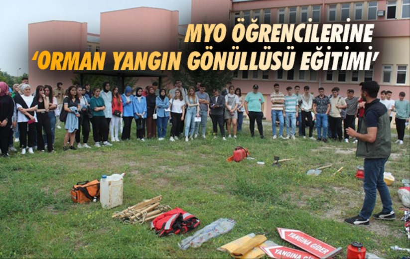 Samsun'da MYO öğrencilerine 'Orman Yangın Gönüllüsü Eğitimi'