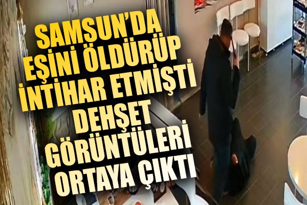 Eşini öldürüp, aynı tabancayla intihar etmişti: Dehşet görüntüleri ortaya çıktı