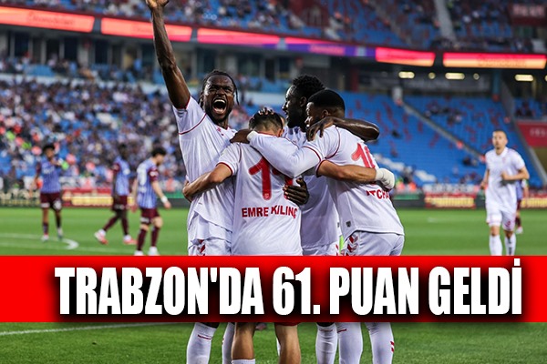 Trabzon'da 61 Puan Geldi