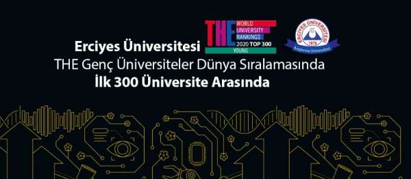 ERÜ, THE Genç Üniversiteler dünya sıralamasında ilk 300 üniversite arasında 