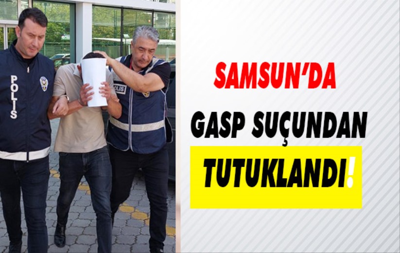 Gasp suçundan tutuklandı