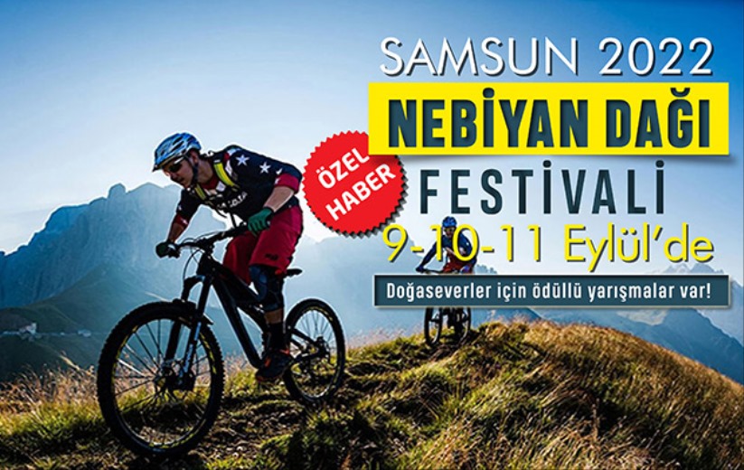 2022 Nebiyan Dağı Festivali gün sayıyor 
