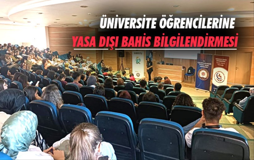 Samsun'da üniversite öğrencilerine yasa dışı bahis bilgilendirmesi