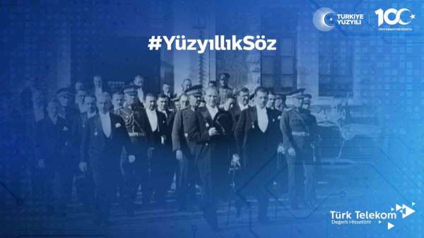 Türk Telekom Cumhuriyet'in 100'üncü yılında gelecek nesillere mesaj iletiyor