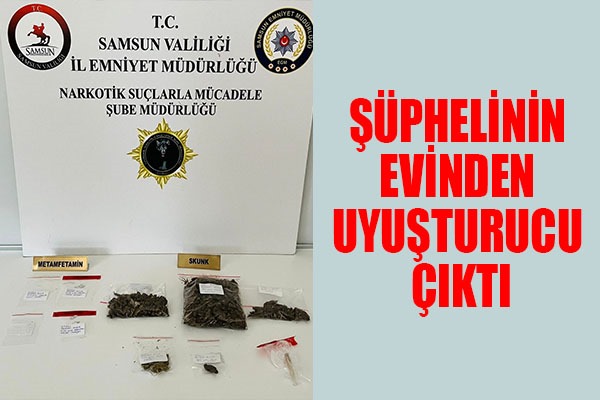 Şüphelinin evinden uyuşturucu çıktı