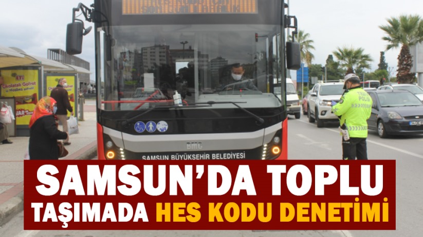 Samsun'da HES kodu denetimi