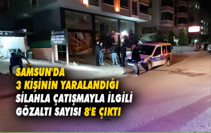 Samsun'da silahlı çatışma