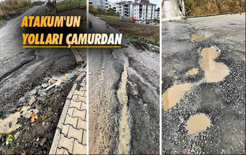 Atakum'un yolları çamurdan 