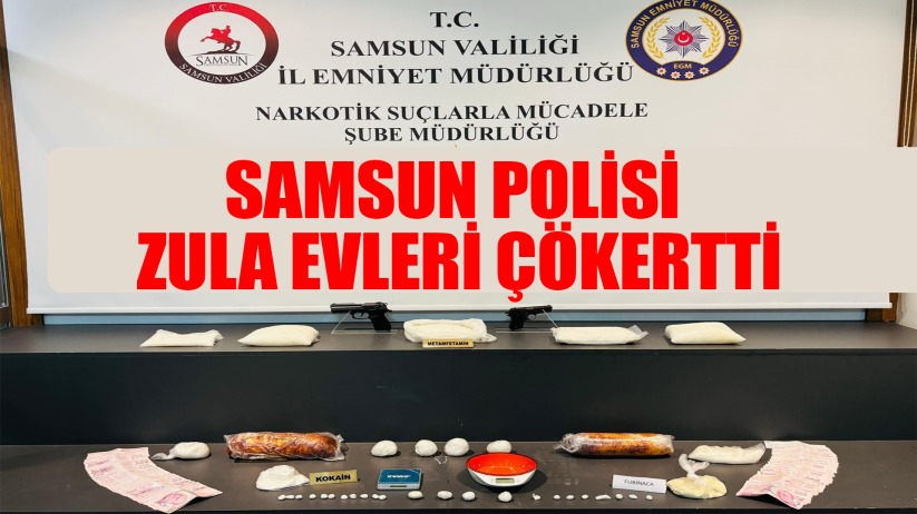 Samsun Polisi Zula Evleri Çökertti