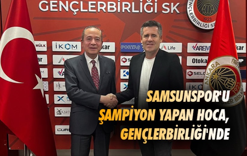 Samsunspor'u Şampiyon Yapan Hoca, Gençlerbirliği'nde 