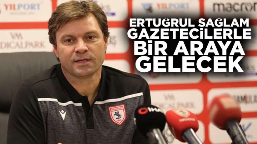 Ertuğrul Sağlam Gazetecilerle bir araya gelecek