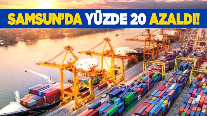 Samsun'da yüzde 20 azaldı!