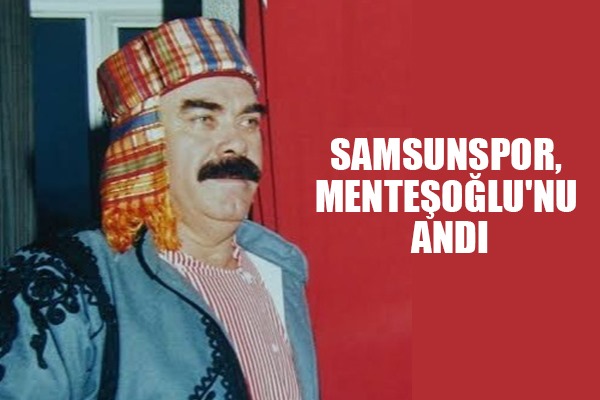 Samsunspor, Menteşoğlu'nu Andı