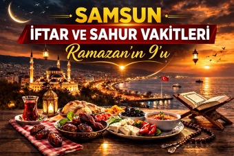 Samsun İmsakiyesinde Bugün 27 Şubat 2026 İftar ve Sahur Vakitleri