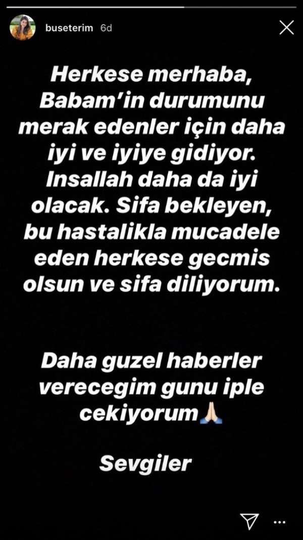 Buse Terim'den açıklama: 'Babamın durumu iyiye gidiyor' 