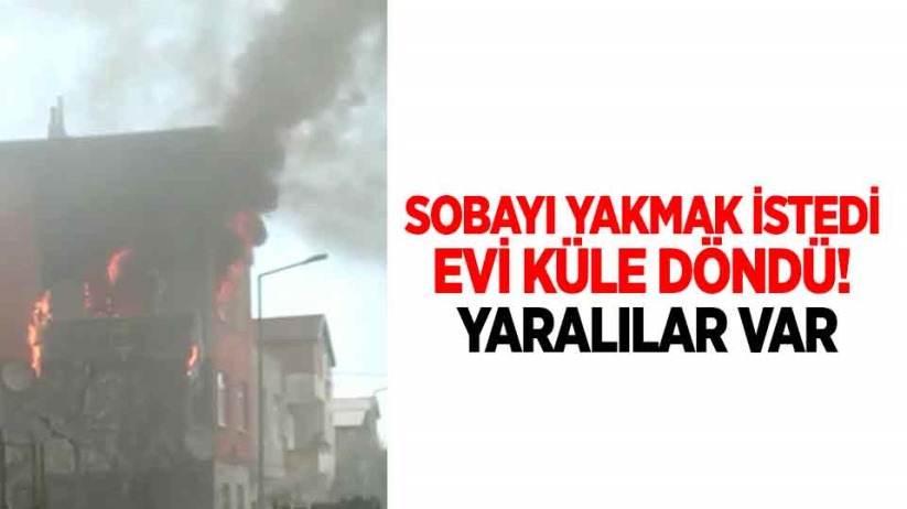 Samsun'da sobayı yakmak istedi, evi küle döndü! Yaralılar var