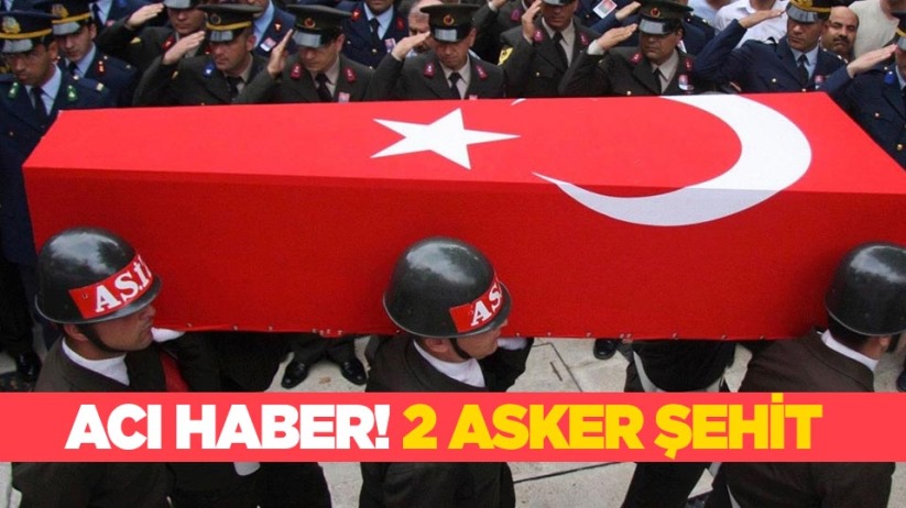 Acı Haber! 2 Asker Şehit