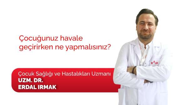 Havale geçiren çocuğa ilk yardım