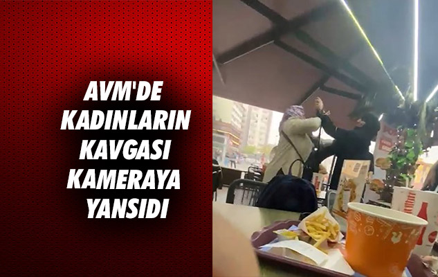 Samsun'da AVM'de kadınların kavgası kameraya yansıdı
