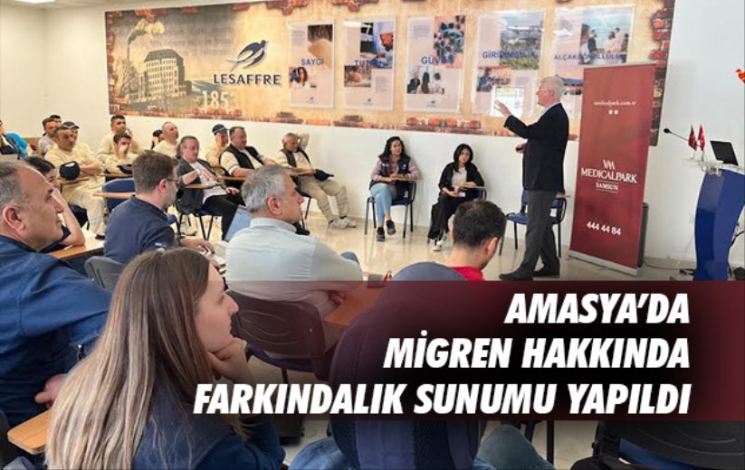 Amasya'da migren hakkında farkındalık sunumu yapıldı