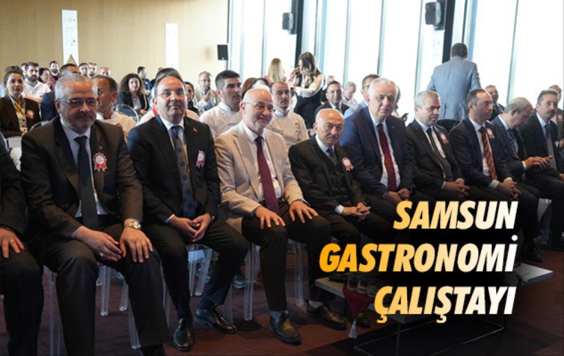 Samsun Gastronomi Çalıştayı