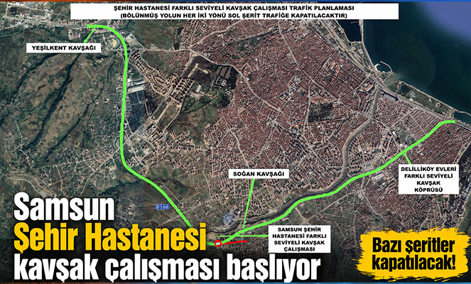 Samsun Şehir Hastanesi kavşak çalışması başlıyor