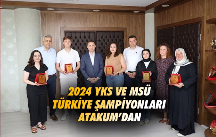 2024 YKS ve MSÜ Türkiye şampiyonları Atakum'dan