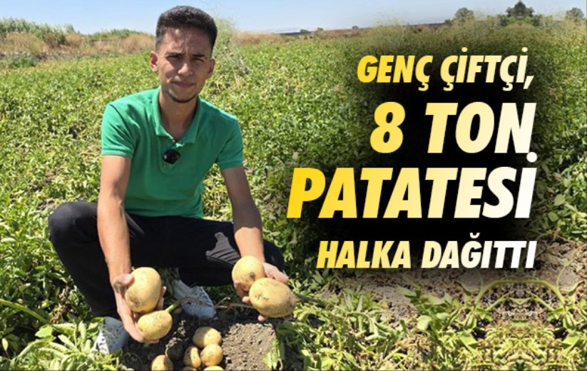 Amasya'da genç çiftçi, 8 ton patatesi halka ücretsiz dağıttı