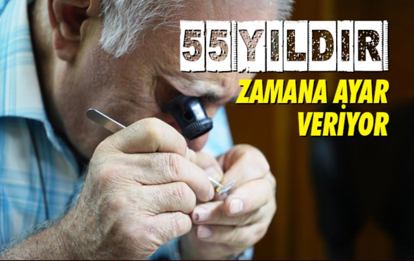 Samsun'da 55 yıldır zamana ayar veriyor