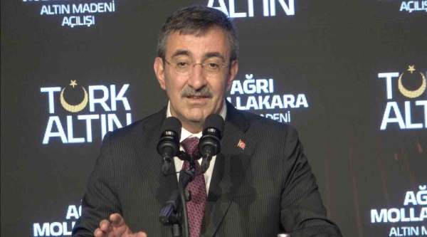 Cumhurbaşkanı Yardımcısı Cevdet Yılmaz: 'Ağrı Mollakara'da 5 yılda 17 tona yakın altın üretilecek'