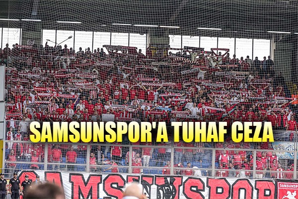 Samsunspor'a Tuhaf Ceza