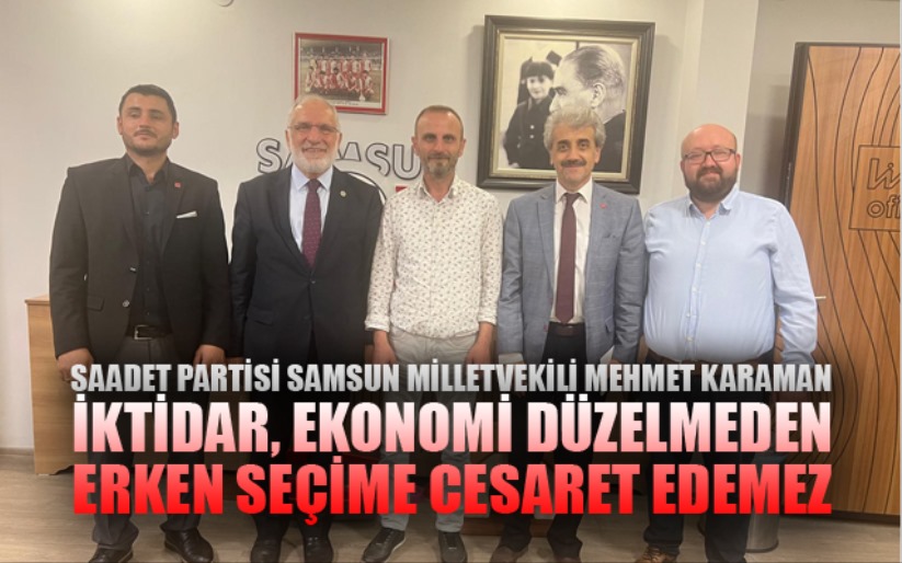 Ekonomi düzeltilmeden erken seçime gidilmez