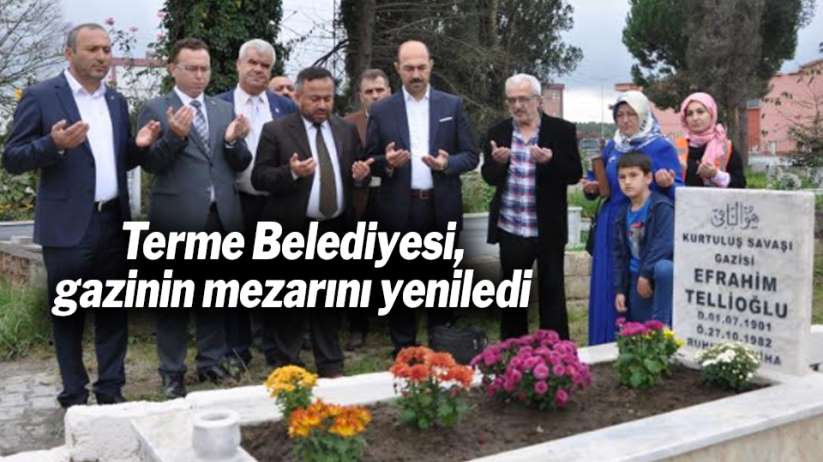  Terme Belediyesi, gazinin mezarını yeniledi