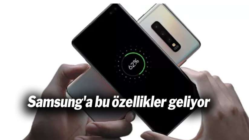 Samsung'a bu özellikler geliyor
