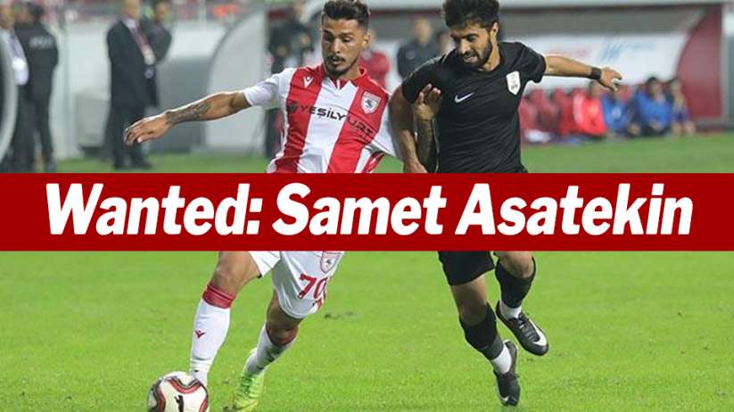 Wanted: Samet Asatekin