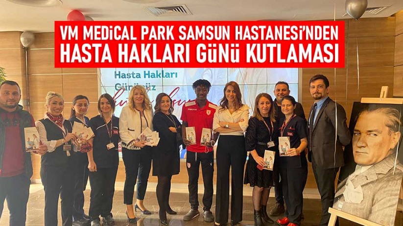 VM Medical Park Samsun Hastanesi'nden Hasta Hakları Günü Kutlaması