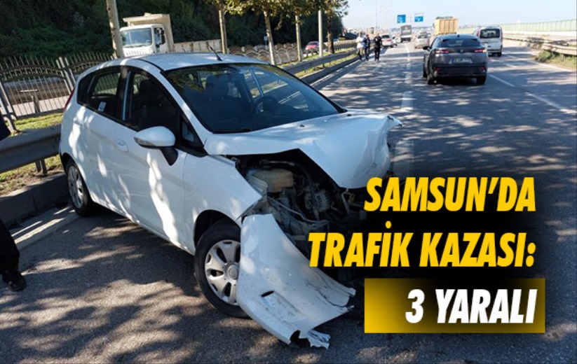 Samsun'da trafik kazası: 3 yaralı