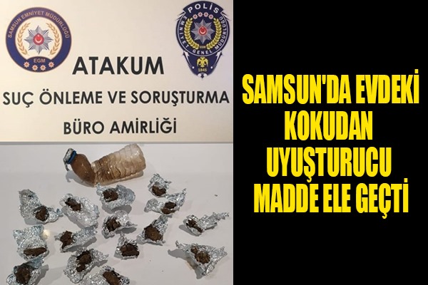 Samsun'da evdeki kokudan uyuşturucu madde ele geçti