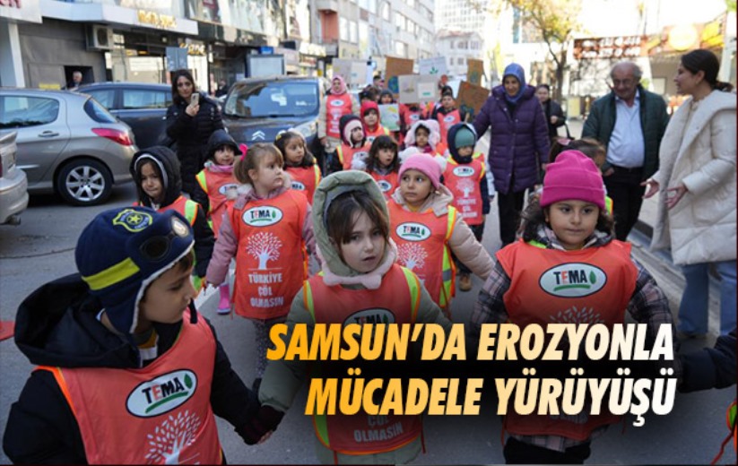 Samsun'da erozyonla mücadele yürüyüşü