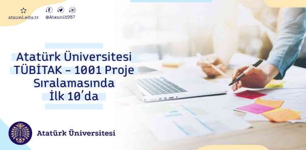 Atatürk Üniversitesi TÜBİTAK - 1001 Proje sıralamasında ilk 10'da