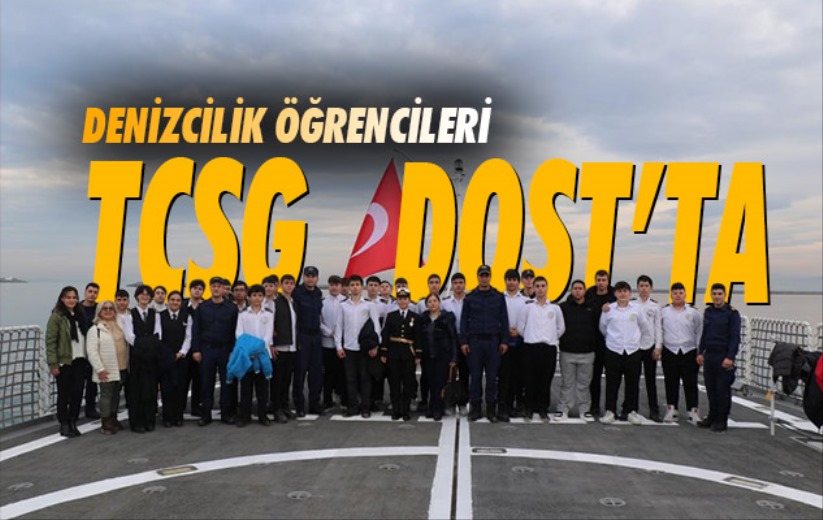 Samsun Denizcilik Lisesi öğrencileri TCSG Dost'ta