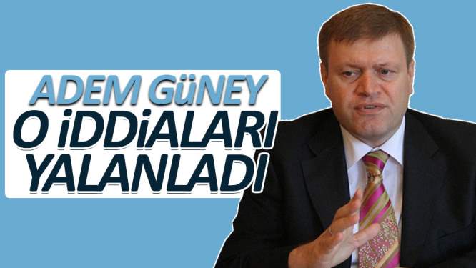 O partiyle ilgili Samsun iddialarını Adem Güney yalanladı